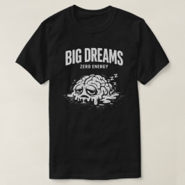 Stora Drömmar Noll Energi Unisex T Shirt