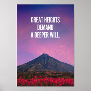 Stora höjder kräver en djupare vilja. Inspiration Poster
