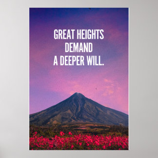 Stora höjder kräver en djupare vilja. Inspiration Poster