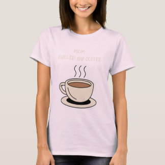 Stora kaffe med ord ’Mamma, bränsle av kaffe’ T Shirt