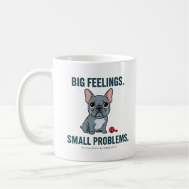 Stora känslor Små problem Blå fransk bulldogg Cu Kaffemugg