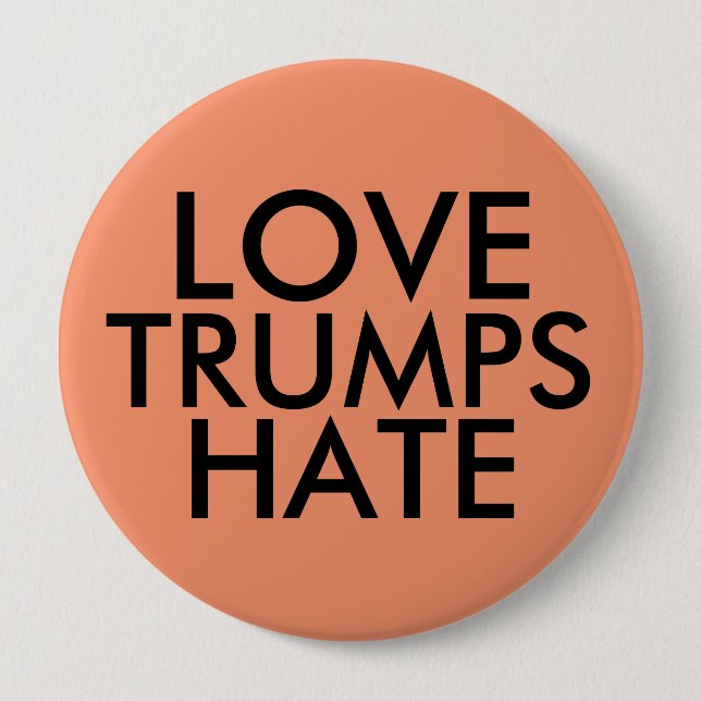 Stora knappar i kärlek TRUMPS HATE (Framsida)