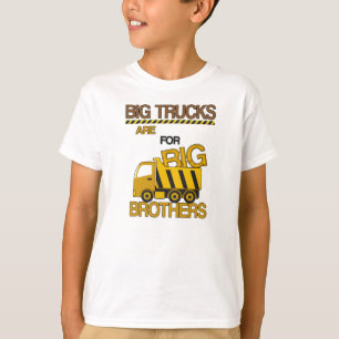 Stora lastbilar är för storebrorkonstruktion t shirt