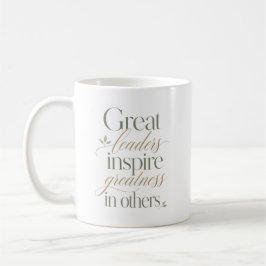 Stora ledare inspirerar storhet hos andra kaffemugg