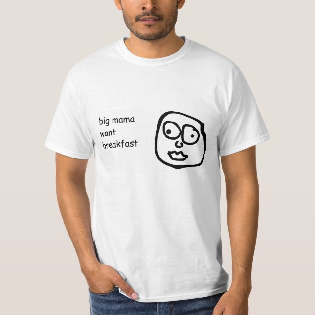 Stora mammor önskar frukostutslagsplatsen tee shirt (Framsida)