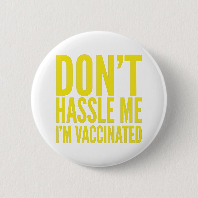 STÖRA MIG INTE, JAG ÄR VACCINERAD  KNAPP (Framsida)