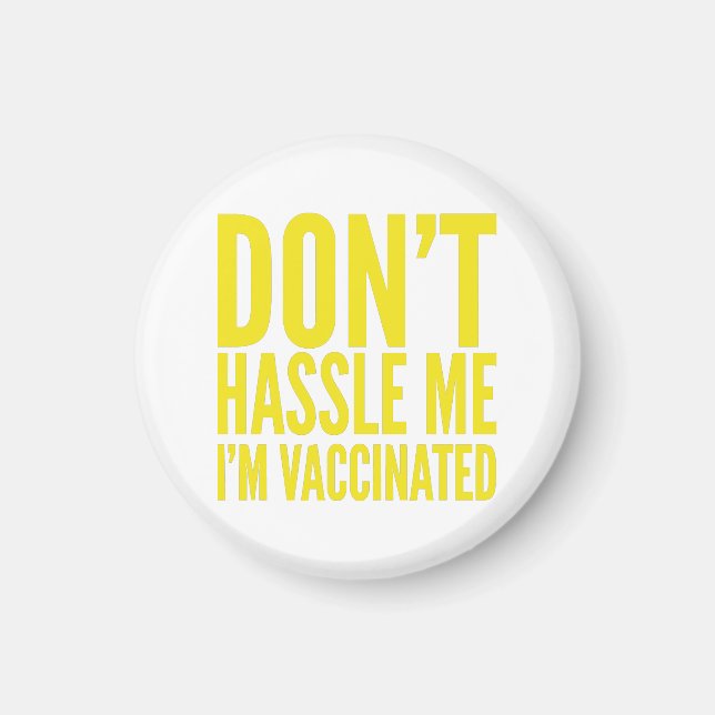 STÖRA MIG INTE, JAG ÄR VACCINERAD  MAGNET (Framsidan)
