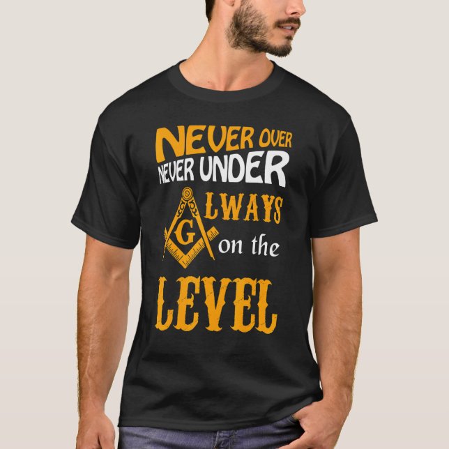 Stora murar alltid på nivån Masonic fars dag  T Shirt (Framsida)