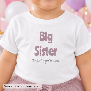 Storasyster Det Bästa Är Ännu På Gång Syskonuppenb T Shirt