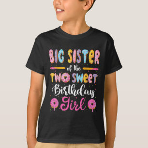 Storasyster till de två söta födelsedagsflickan Do T Shirt