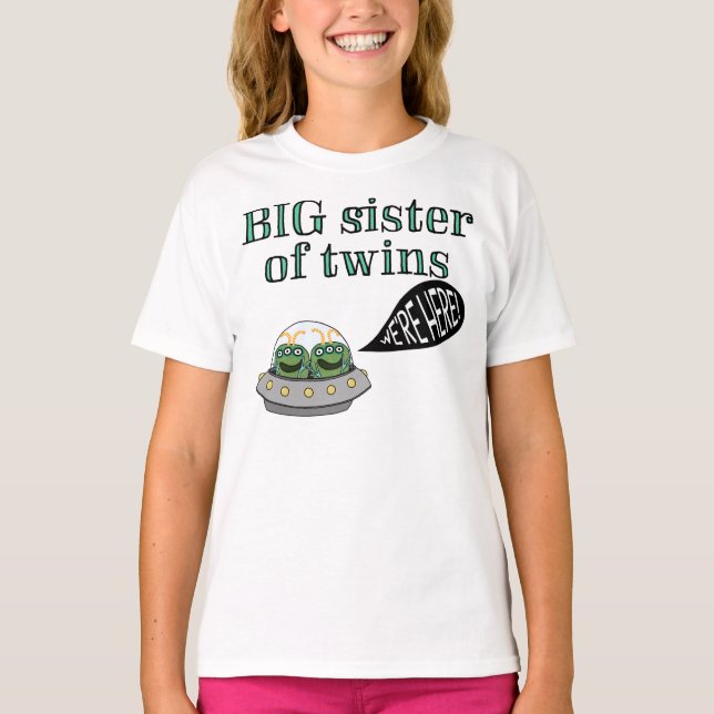 Storasystern av twillingar "är vi här! ", t shirt (Framsida)