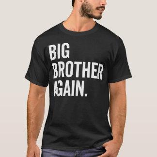 Storbror Igen Graviditetsannonsering Syskon T Shirt
