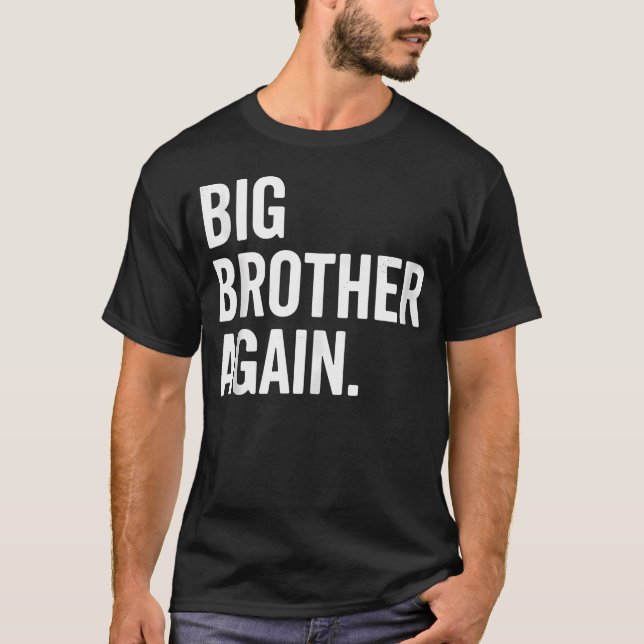 Storbror Igen Graviditetsannonsering Syskon T Shirt (Framsida)