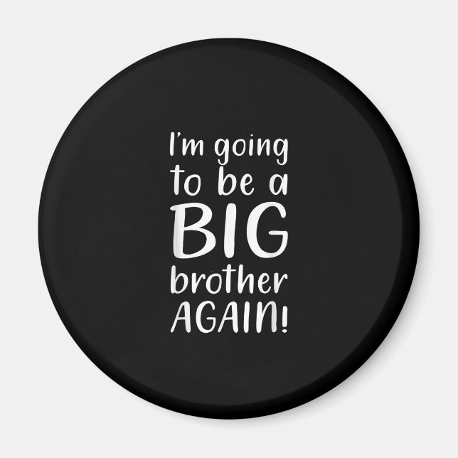 Storbror igen present till tillkännagivande bror magnet (Framsidan)