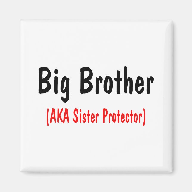 Storebror (AKA Sister Protector) Magnet (Framsidan)