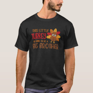 Storebror berättar att detta lilla Turkiet är bra T Shirt