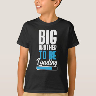 Storebror som ska lastas t shirt