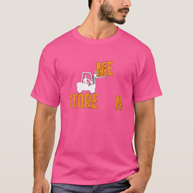 Storemen Forklift Driver Warehouse Lastbil Forklif T Shirt (Framsida)