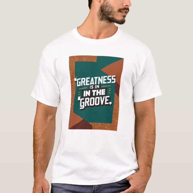 Storhet Ligger I Spåret T Shirt (Framsida)