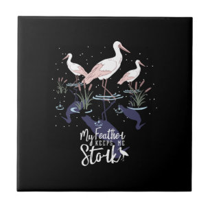 Stork Humor: "My Feather Behållas Me Stork" Kakelplatta