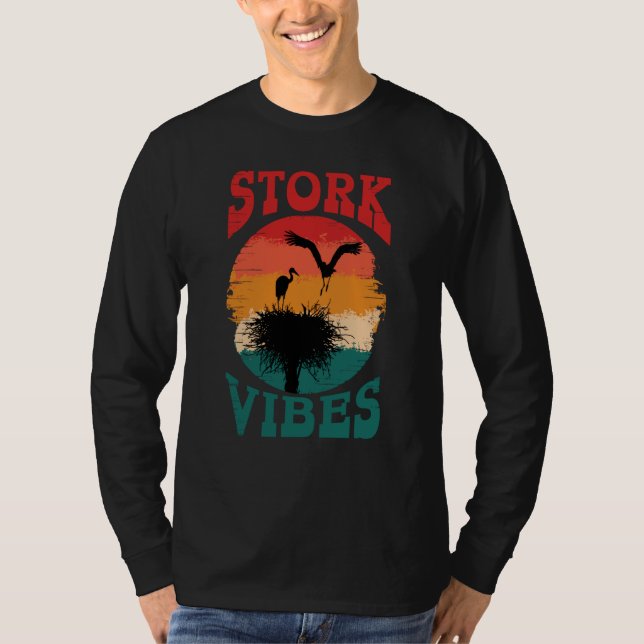Stork Vibes Storks Egrets Herons Ornithologists  1 T Shirt (Framsida)