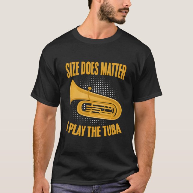 Storlek matchar Tubist Music Tuba Player Marching T Shirt (Framsida)