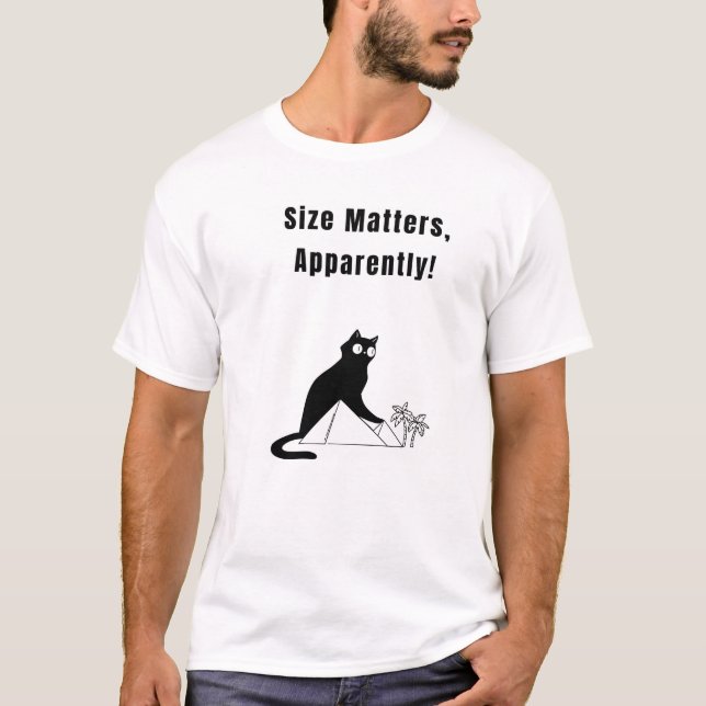 Storleka saker, tydligen! Funny Cat T Shirt (Framsida)