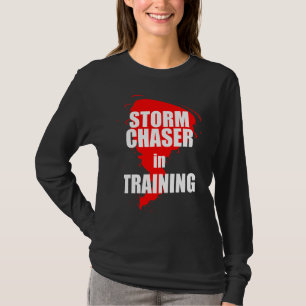 Storm Chaser in Training Stormchaser Chasing Torna T Shirt