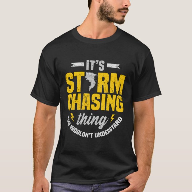 Storm Chaser Tornado Weather Meteorolog T Shirt (Framsida)