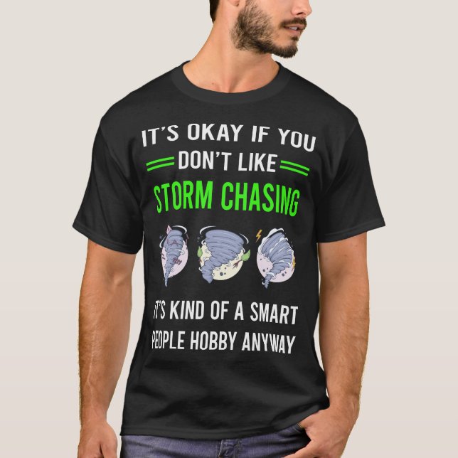 Storm Chasing Chaser Stormchasing Stormchaser T Shirt (Framsida)