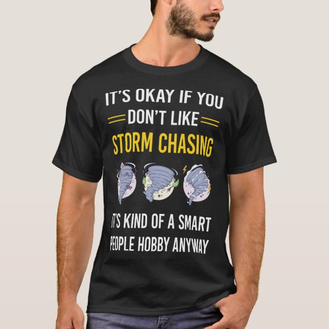 Storm Chasing Chaser Stormchasing Stormchaser T Shirt (Framsida)