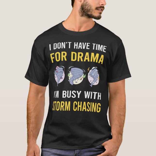 Storm Chasing Chaser Stormchasing Stormchaser T Shirt (Framsida)