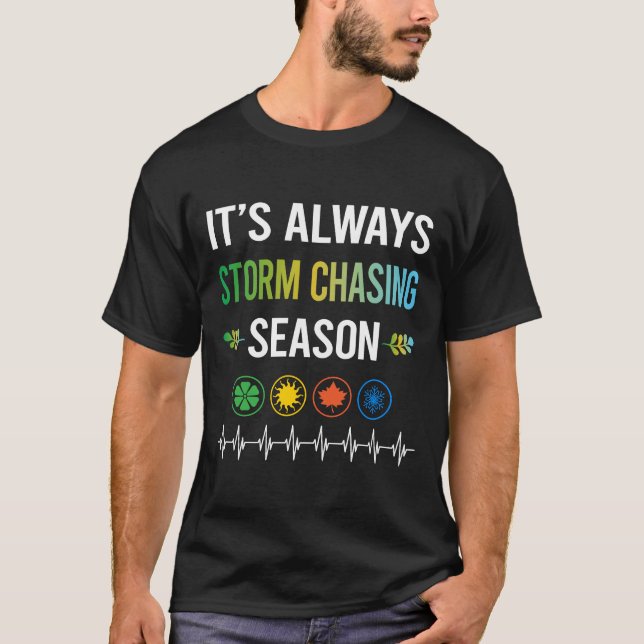 Storm Chasing Chaser Stormchasing Stormchaser T Shirt (Framsida)