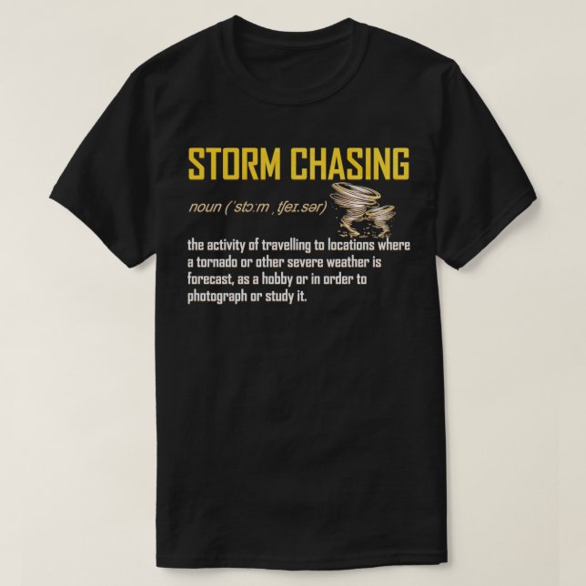 Storm Chasing Definition för Storm Chasers T Shirt (Design framsida)
