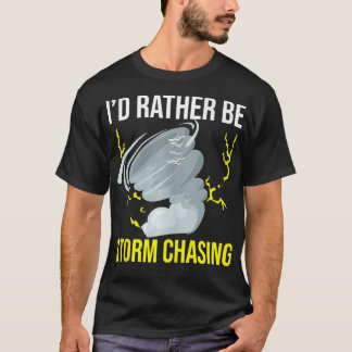 Storm Chasing Lightning Thunder Weather Orkan T Shirt