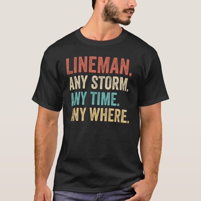 Storm när som helst där elektriska Lineman T Shirt (Framsida)