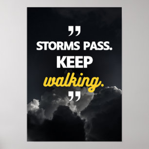 Stormar passerar. Fortsätt gå. Motivation Poster
