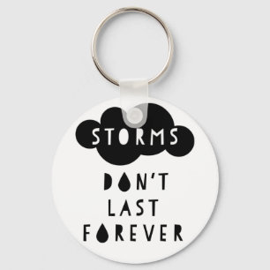 Stormar varar inte för evigt Keychain lätt Nyckelring