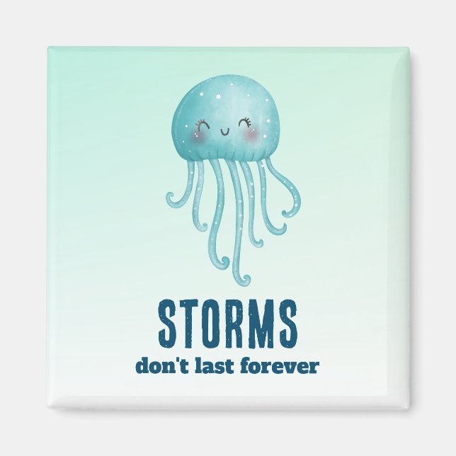 Storms Last Forever Cute och Lycklig Jellyfish Magnet (Framsidan)