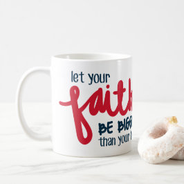 Större än din rädsla kaffemugg