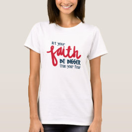 Större än din rädsla t shirt
