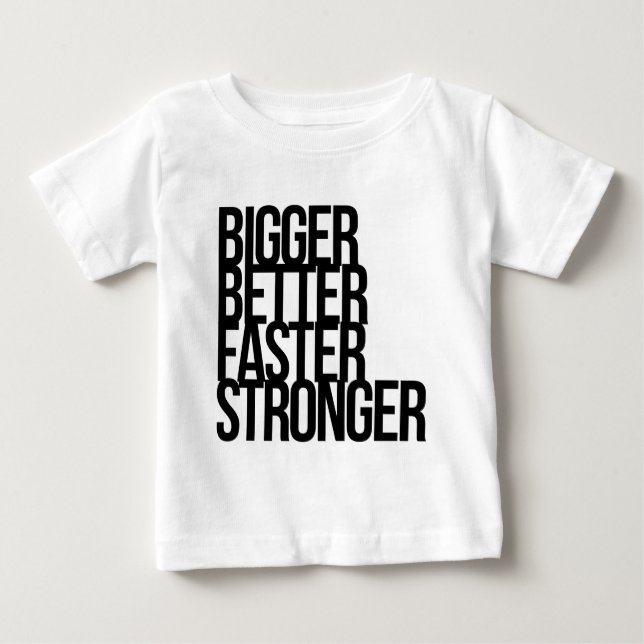 Större bättre snabbare starkare t-shirt (Framsida)