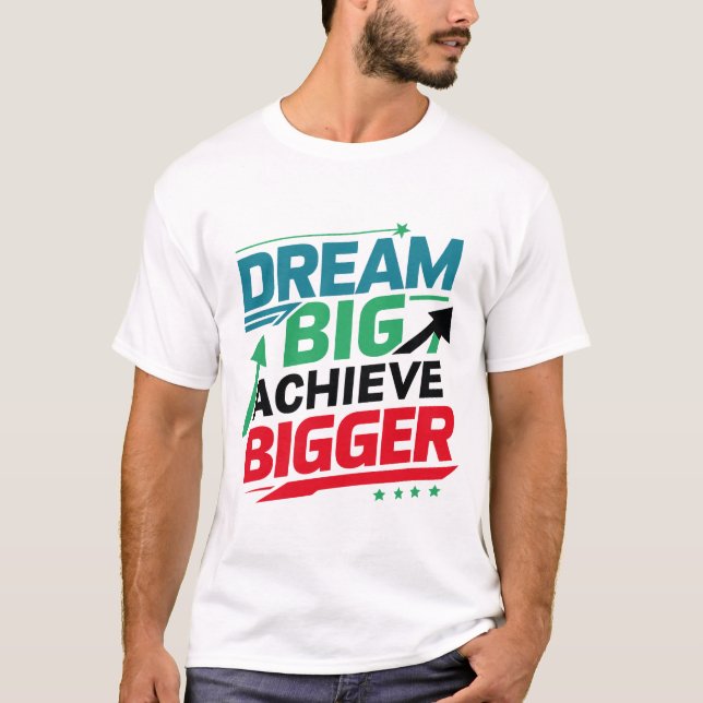 Större Dream-resultat T Shirt (Framsida)