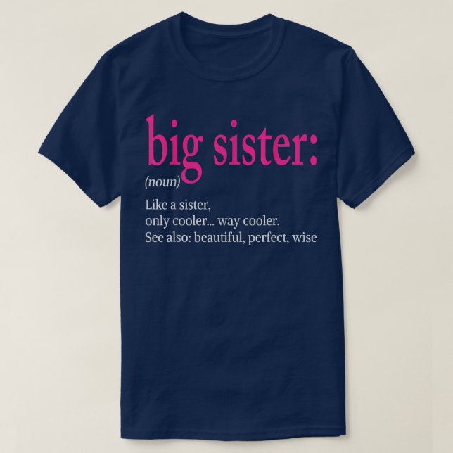 Storsisterdefinition som syster men kylare Cute T Shirt (Design framsida)
