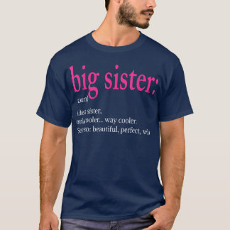 Storsisterdefinition som syster men kylare Cute T Shirt