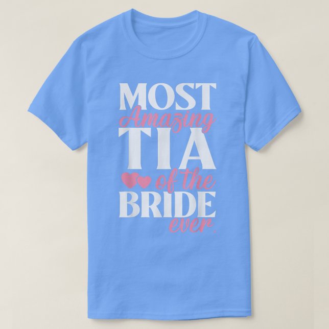 Största delen av Fantastisk Tia i Bride Bröllop T Shirt (Design framsida)