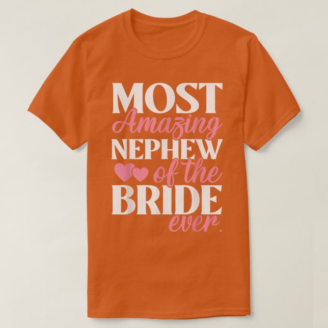 Största delen av Nephew i Bride Bröllop T Shirt (Design framsida)