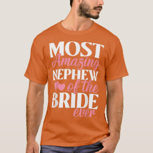Största delen av Nephew i Bride Bröllop T Shirt