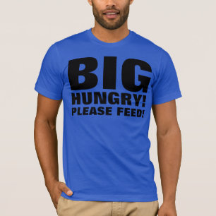 STORT HUNGRIGT T-SHIRT