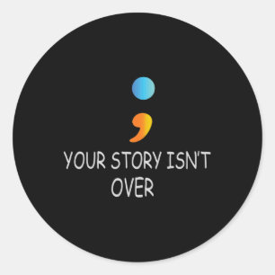 Story är inte över än Semikolon Suicide Awareness  Runt Klistermärke